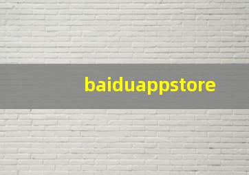 baiduappstore