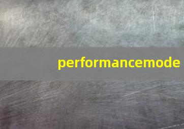 performancemode