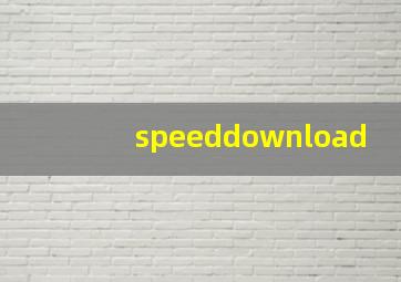 speeddownload